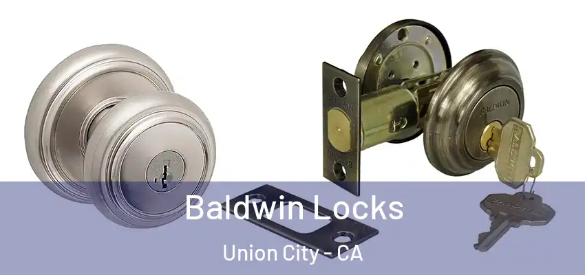  Baldwin Locks Union City - CA