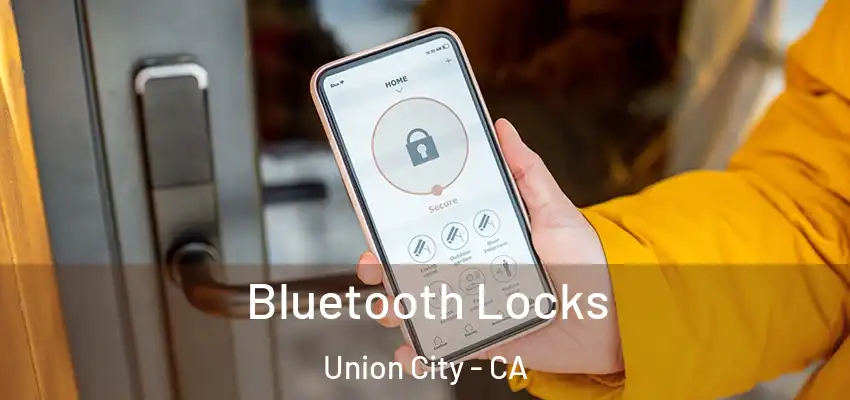  Bluetooth Locks Union City - CA