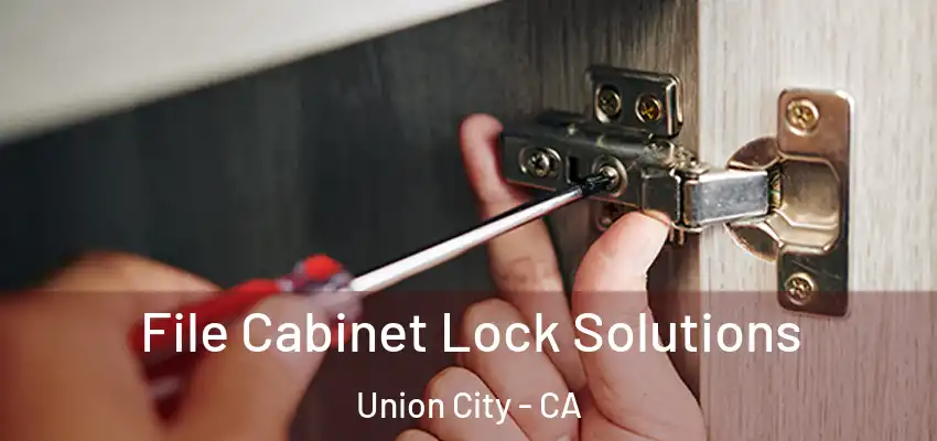  File Cabinet Lock Solutions Union City - CA