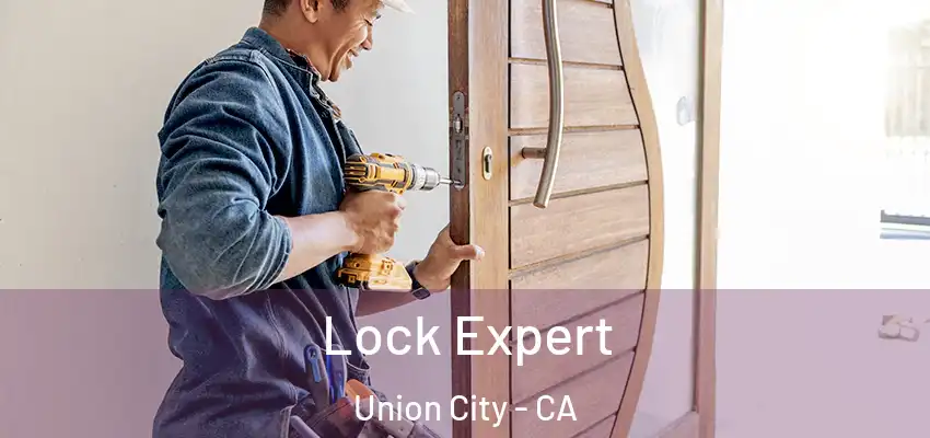  Lock Expert Union City - CA