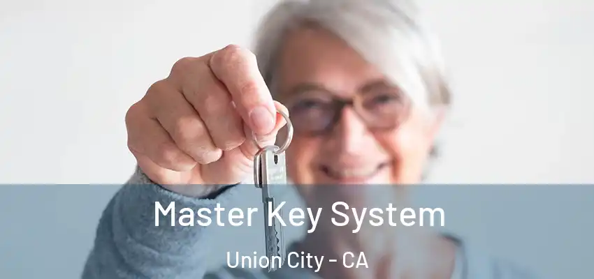  Master Key System Union City - CA